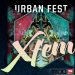 XFEM Urban Fest | Sabado 25 de Octubre | Matucana 100