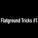 Parasite Skate | Flatground Tricks #1 | Iquique
