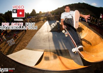 DC Pro Skate Fest Maitencillo 2016 | Video