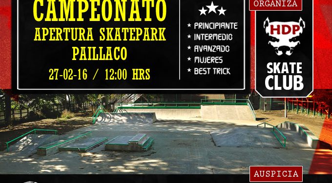 Campeonato Inaugural | Skatepark Paillaco | 27 de Febrero