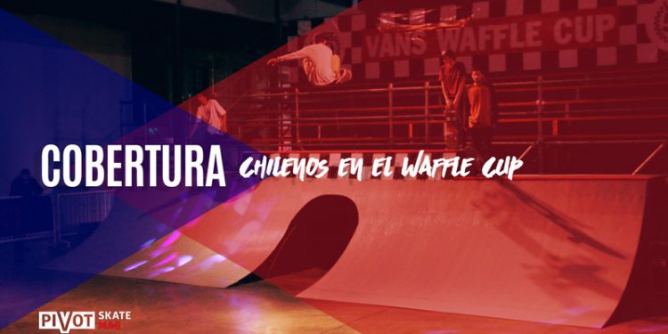 Chilenos en el Waffle Cup | Buenos Aires