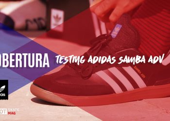 Cobertura | Testing Samba ADV | Adidas Skateboarding