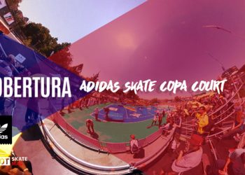 Cobertura | adidas Skate Copa Court | Fotos y Video