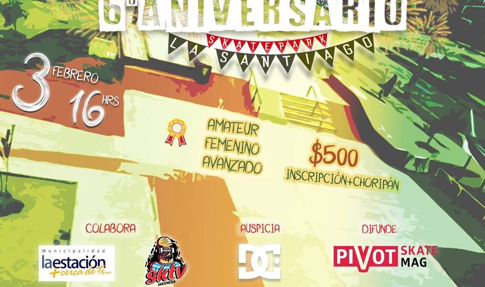 6to Aniversario Skatepark La Santiago | Sabado 3 de Febrero